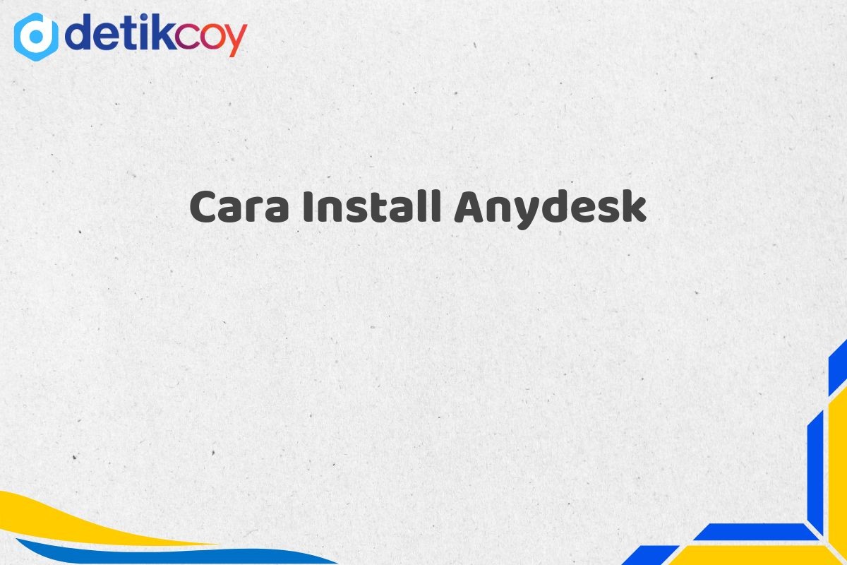 Cara Install Anydesk