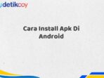 Cara Install Apk Di Android