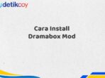 Cara Install Dramabox Mod