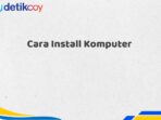 Cara Install Komputer