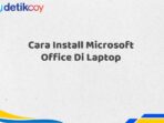 Cara Install Microsoft Office Di Laptop