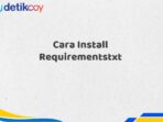 Cara Install Requirementstxt