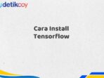 Cara Install Tensorflow