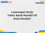 Lowongan Kerja Teller Bank Mandiri Di Kota Kendari