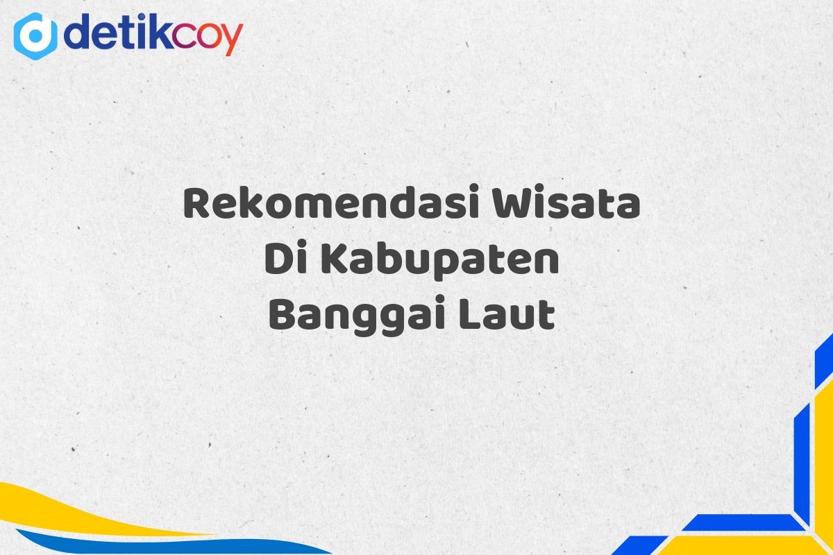 Rekomendasi Wisata Di Kabupaten Banggai Laut