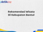 Rekomendasi Wisata Di Kabupaten Bantul