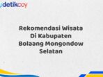 Rekomendasi Wisata Di Kabupaten Bolaang Mongondow Selatan