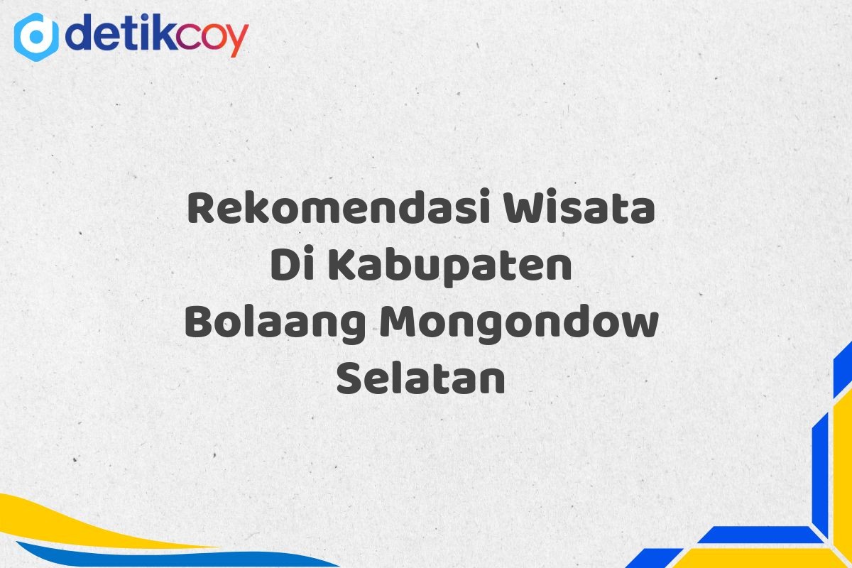 Rekomendasi Wisata Di Kabupaten Bolaang Mongondow Selatan