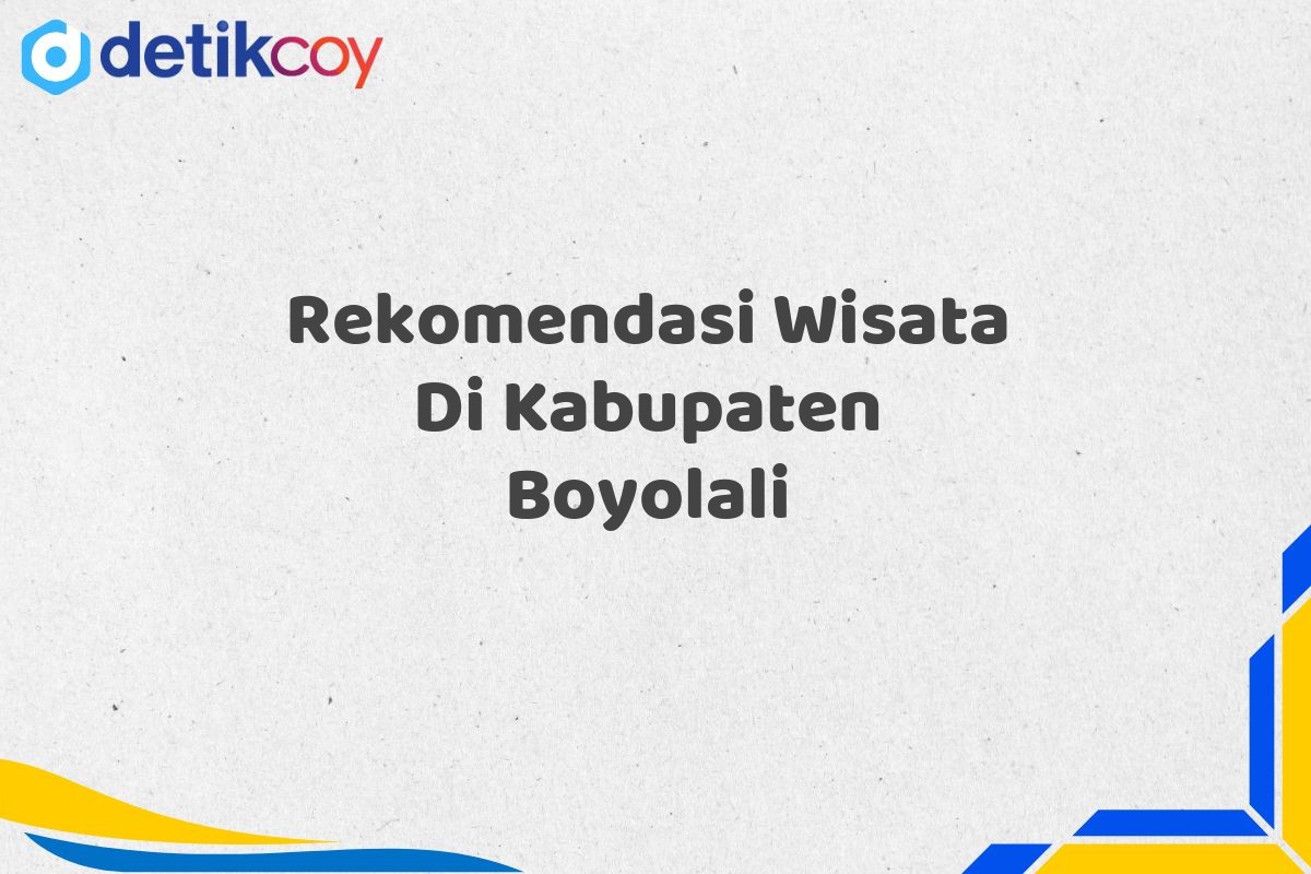 Rekomendasi Wisata Di Kabupaten Boyolali