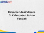 Rekomendasi Wisata Di Kabupaten Buton Tengah