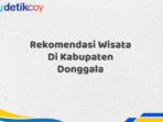 Rekomendasi Wisata Di Kabupaten Donggala