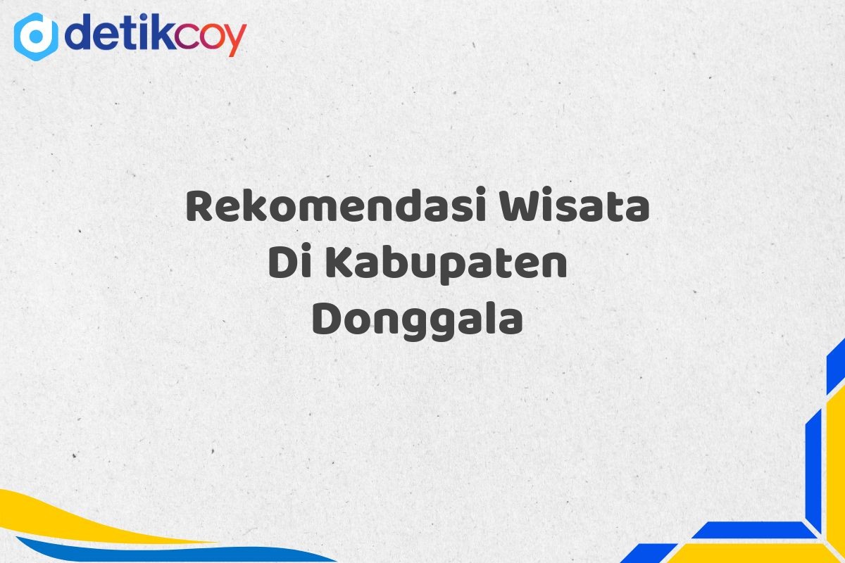 Rekomendasi Wisata Di Kabupaten Donggala