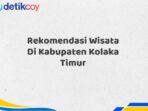 Rekomendasi Wisata Di Kabupaten Kolaka Timur