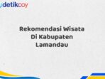 Rekomendasi Wisata Di Kabupaten Lamandau