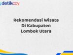 Rekomendasi Wisata Di Kabupaten Lombok Utara