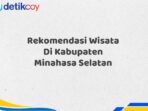 Rekomendasi Wisata Di Kabupaten Minahasa Selatan