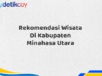 Rekomendasi Wisata Di Kabupaten Minahasa Utara