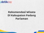 Rekomendasi Wisata Di Kabupaten Padang Pariaman