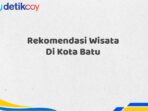 Rekomendasi Wisata Di Kota Batu