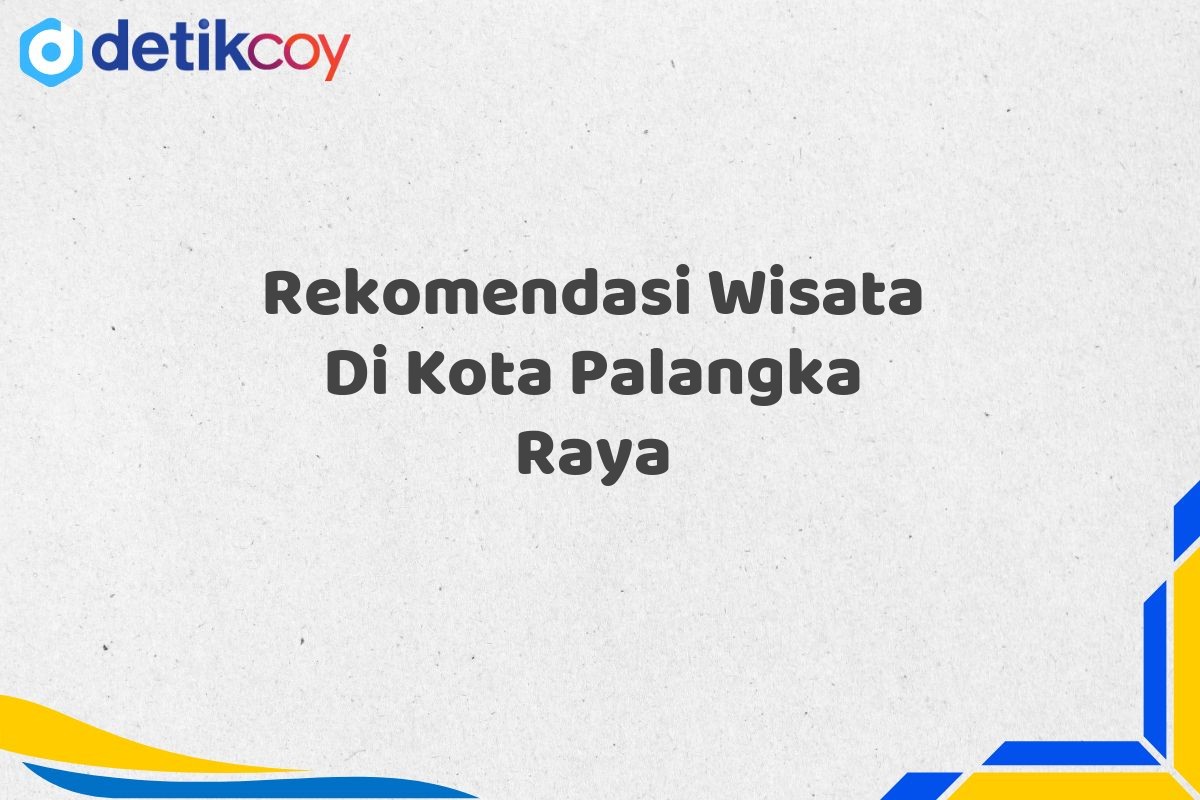 Rekomendasi Wisata Di Kota Palangka Raya