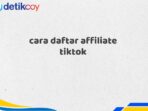 cara daftar affiliate tiktok