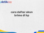 cara daftar akun brimo di hp