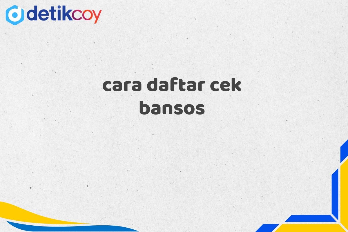 cara daftar cek bansos