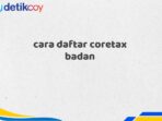 cara daftar coretax badan