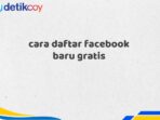 cara daftar facebook baru gratis