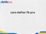 cara daftar fb pro