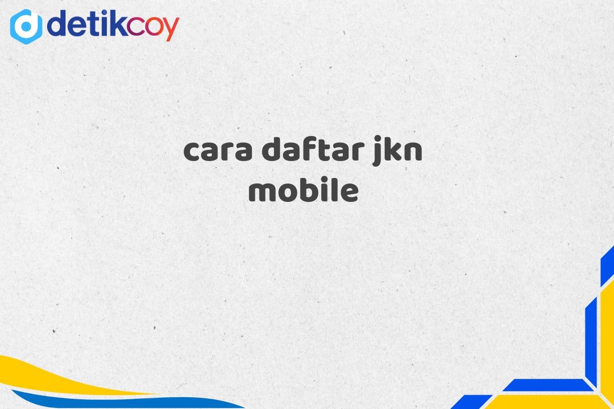 cara daftar jkn mobile