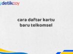 cara daftar kartu baru telkomsel