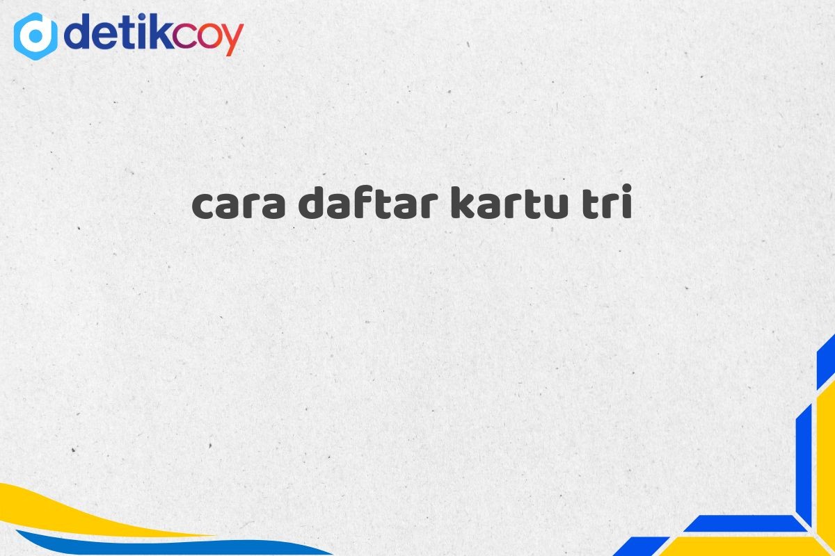 cara daftar kartu tri