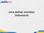 cara daftar member indomaret