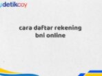 cara daftar rekening bni online