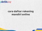 cara daftar rekening mandiri online