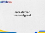 cara daftar transmigrasi