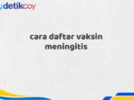 cara daftar vaksin meningitis