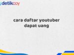 cara daftar youtuber dapat uang