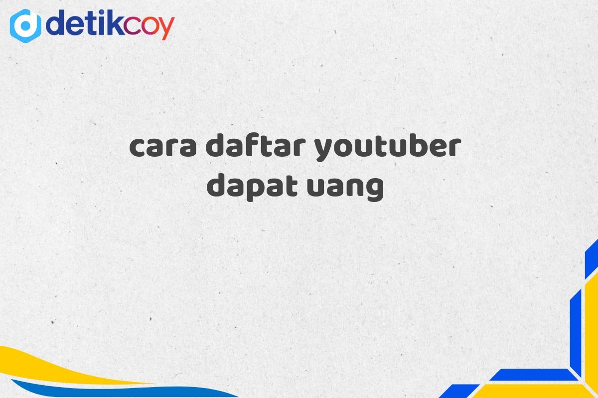 cara daftar youtuber dapat uang