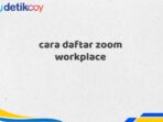 cara daftar zoom workplace