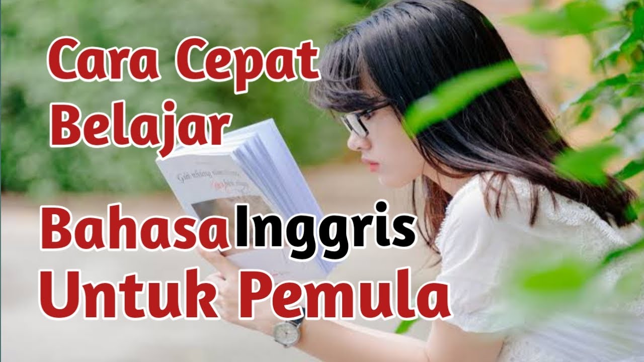 Bagaimana Cara Belajar Bahasa Inggris