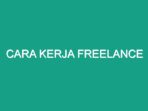 Bagaimana Cara Kerja Freelance