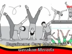 Bagaimana Cara Melakukan Gerakan Meroda