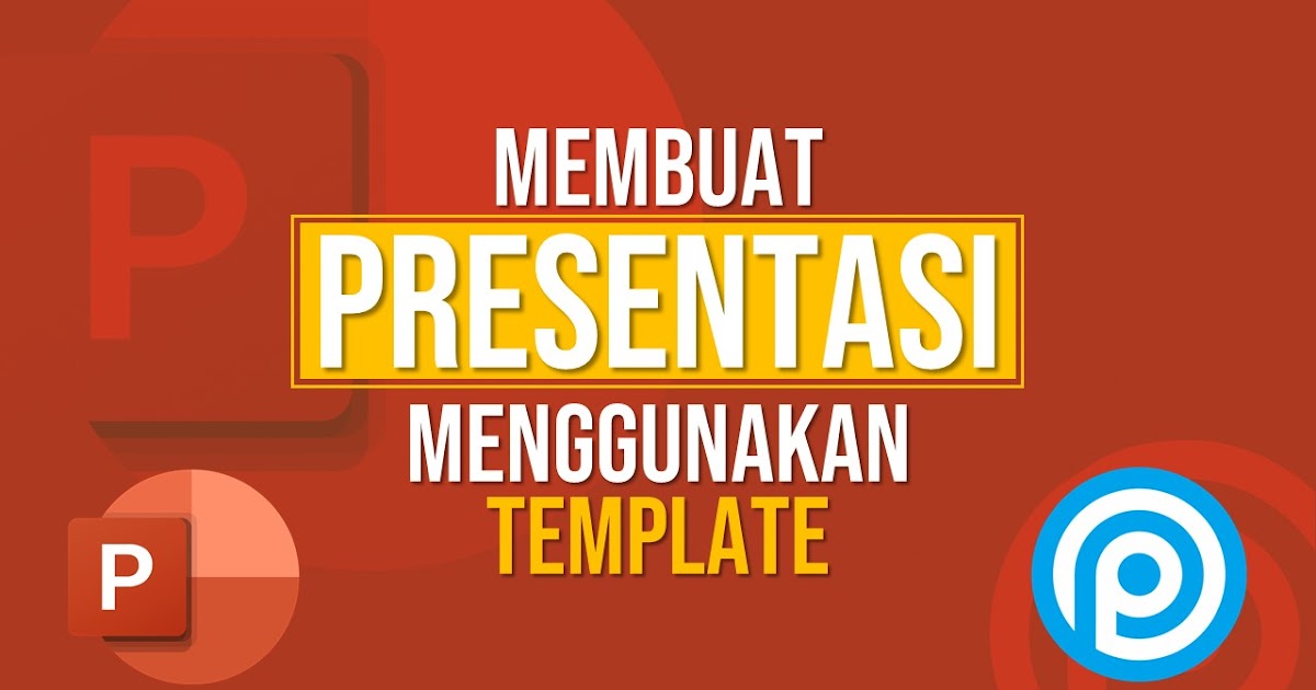 Bagaimana Cara Membuat Template Powerpoint Jelaskan