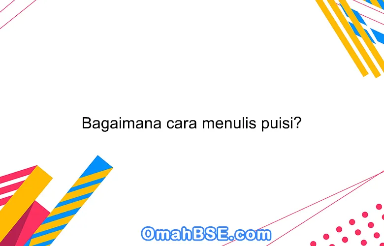 Rahasia Pilih Kata Puisi yang Memukau Bikin Bacaanmu Nempel!