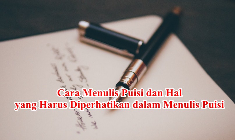 Bagaimana Cara Memilih Kata Dalam Menulis Puisi