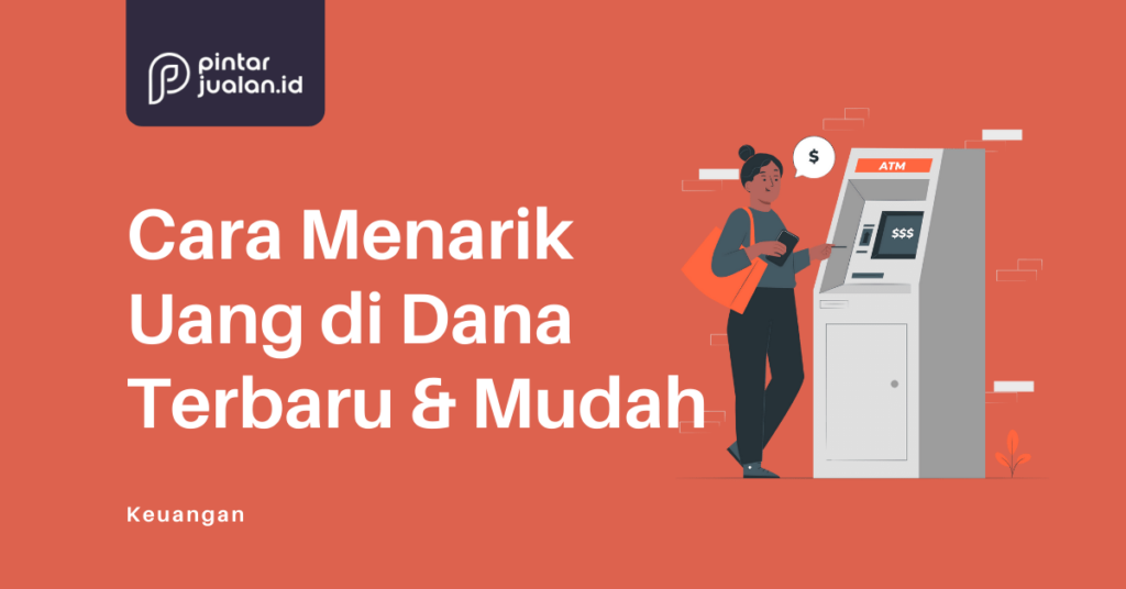 Cara Mudah Cepat Tarik Uang dari DANA!