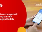 Bagaimana Cara Menarik Uang Di Dana