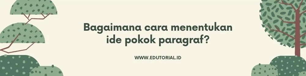 Rahasia Temukan Ide Pokok Paragraf Cepat Akurat!